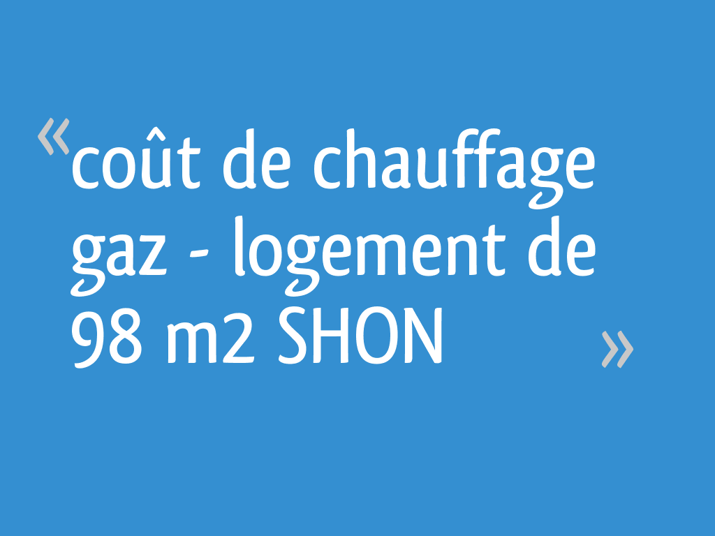 Coût chauffage maison 100m² avec gaz