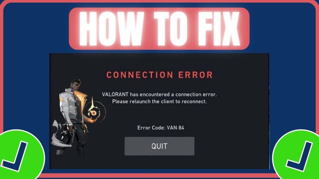 Capture d'écran de l'erreur VAN 84 sur Valorant avec un message de connexion échouée